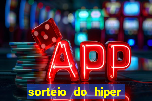 sorteio do hiper cap de hoje ao vivo